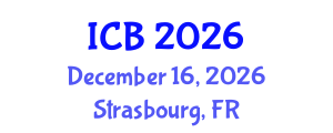 International Conference on Bioethics (ICB) December 16, 2026 - Strasbourg, France International Conference on Bioethics (ICB) December 16, 2026 - Strasbourg, France