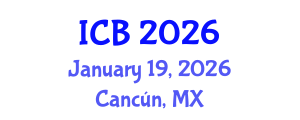 International Conference on Bioethics (ICB) January 19, 2026 - Cancún, Mexico International Conference on Bioethics (ICB) January 19, 2026 - Cancún, Mexico