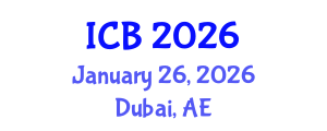 International Conference on Bioethics (ICB) January 26, 2026 - Dubai, United Arab Emirates International Conference on Bioethics (ICB) January 26, 2026 - Dubai, United Arab Emirates