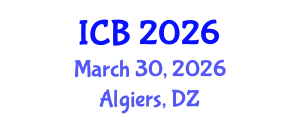 International Conference on Bioethics (ICB) March 30, 2026 - Algiers, Algeria International Conference on Bioethics (ICB) March 30, 2026 - Algiers, Algeria
