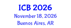 International Conference on Bioethics (ICB) November 18, 2026 - Buenos Aires, Argentina International Conference on Bioethics (ICB) November 18, 2026 - Buenos Aires, Argentina