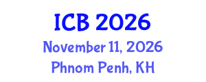 International Conference on Bioethics (ICB) November 11, 2026 - Phnom Penh, Cambodia International Conference on Bioethics (ICB) November 11, 2026 - Phnom Penh, Cambodia