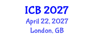 International Conference on Bioethics (ICB) April 22, 2027 - London, United Kingdom International Conference on Bioethics (ICB) April 22, 2027 - London, United Kingdom