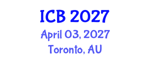 International Conference on Bioethics (ICB) April 03, 2027 - Toronto, Australia International Conference on Bioethics (ICB) April 03, 2027 - Toronto, Australia