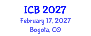 International Conference on Bioethics (ICB) February 17, 2027 - Bogota, Colombia International Conference on Bioethics (ICB) February 17, 2027 - Bogota, Colombia