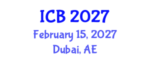 International Conference on Bioethics (ICB) February 15, 2027 - Dubai, United Arab Emirates International Conference on Bioethics (ICB) February 15, 2027 - Dubai, United Arab Emirates