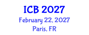 International Conference on Bioethics (ICB) February 22, 2027 - Paris, France International Conference on Bioethics (ICB) February 22, 2027 - Paris, France