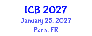 International Conference on Bioethics (ICB) January 25, 2027 - Paris, France International Conference on Bioethics (ICB) January 25, 2027 - Paris, France