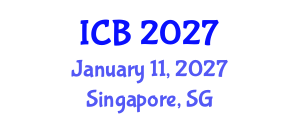 International Conference on Bioethics (ICB) January 11, 2027 - Singapore, Singapore International Conference on Bioethics (ICB) January 11, 2027 - Singapore, Singapore