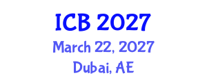 International Conference on Bioethics (ICB) March 22, 2027 - Dubai, United Arab Emirates International Conference on Bioethics (ICB) March 22, 2027 - Dubai, United Arab Emirates