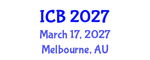 International Conference on Bioethics (ICB) March 17, 2027 - Melbourne, Australia International Conference on Bioethics (ICB) March 17, 2027 - Melbourne, Australia