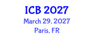 International Conference on Bioethics (ICB) March 29, 2027 - Paris, France International Conference on Bioethics (ICB) March 29, 2027 - Paris, France