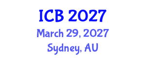 International Conference on Bioethics (ICB) March 29, 2027 - Sydney, Australia International Conference on Bioethics (ICB) March 29, 2027 - Sydney, Australia