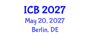International Conference on Bioethics (ICB) May 20, 2027 - Berlin, Germany International Conference on Bioethics (ICB) May 20, 2027 - Berlin, Germany