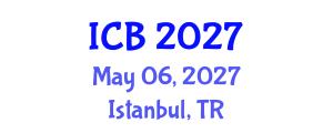 International Conference on Bioethics (ICB) May 06, 2027 - Istanbul, Turkey International Conference on Bioethics (ICB) May 06, 2027 - Istanbul, Turkey