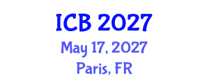International Conference on Bioethics (ICB) May 17, 2027 - Paris, France International Conference on Bioethics (ICB) May 17, 2027 - Paris, France
