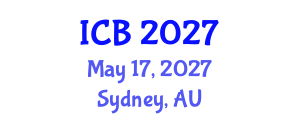 International Conference on Bioethics (ICB) May 17, 2027 - Sydney, Australia International Conference on Bioethics (ICB) May 17, 2027 - Sydney, Australia