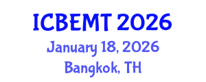 International Conference on Biofuel Energy, Materials and Technologies (ICBEMT) January 18, 2026 - Bangkok, Thailand