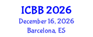 International Conference on Biofuels and Bioenergy (ICBB) December 16, 2026 - Barcelona, Spain International Conference on Biofuels and Bioenergy (ICBB) December 16, 2026 - Barcelona, Spain