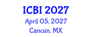 International Conference on Bioimaging (ICBI) April 05, 2027 - Cancún, Mexico International Conference on Bioimaging (ICBI) April 05, 2027 - Cancún, Mexico