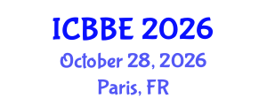 International Conference on Bioinformatics and Biological Engineering (ICBBE) October 28, 2026 - Paris, France