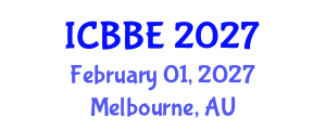 International Conference on Bioinformatics and Biological Engineering (ICBBE) February 01, 2027 - Melbourne, Australia International Conference on Bioinformatics and Biological Engineering (ICBBE) February 01, 2027 - Melbourne, Australia
