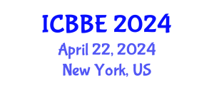 International Conference on Bioinformatics and Biomedical Engineering (ICBBE) April 22, 2024 - New York, United States