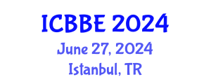 International Conference on Bioinformatics and Biomedical Engineering (ICBBE) June 27, 2024 - Istanbul, Turkey