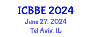 International Conference on Bioinformatics and Biomedical Engineering (ICBBE) June 27, 2024 - Tel Aviv, Israel