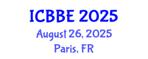International Conference on Bioinformatics and Biomedical Engineering (ICBBE) August 26, 2025 - Paris, France