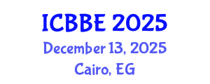 International Conference on Bioinformatics and Biomedical Engineering (ICBBE) December 13, 2025 - Cairo, Egypt