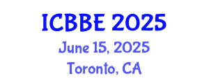 International Conference on Bioinformatics and Biomedical Engineering (ICBBE) June 15, 2025 - Toronto, Canada