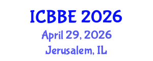 International Conference on Bioinformatics and Biomedical Engineering (ICBBE) April 29, 2026 - Jerusalem, Israel