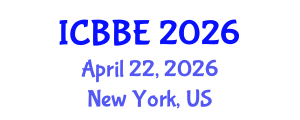 International Conference on Bioinformatics and Biomedical Engineering (ICBBE) April 22, 2026 - New York, United States