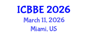 International Conference on Bioinformatics and Biomedical Engineering (ICBBE) March 11, 2026 - Miami, United States