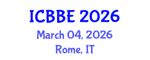 International Conference on Bioinformatics and Biomedical Engineering (ICBBE) March 04, 2026 - Rome, Italy