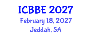 International Conference on Bioinformatics and Biomedical Engineering (ICBBE) February 18, 2027 - Jeddah, Saudi Arabia International Conference on Bioinformatics and Biomedical Engineering (ICBBE) February 18, 2027 - Jeddah, Saudi Arabia
