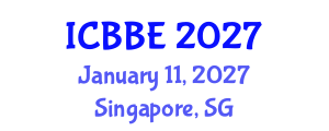 International Conference on Bioinformatics and Biomedical Engineering (ICBBE) January 11, 2027 - Singapore, Singapore International Conference on Bioinformatics and Biomedical Engineering (ICBBE) January 11, 2027 - Singapore, Singapore