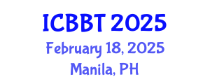 International Conference on Bioinformatics and Biomedical Technology (ICBBT) February 18, 2025 - Manila, Philippines