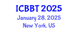International Conference on Bioinformatics and Biomedical Technology (ICBBT) January 28, 2025 - New York, United States