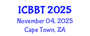 International Conference on Bioinformatics and Biomedical Technology (ICBBT) November 04, 2025 - Cape Town, South Africa