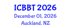International Conference on Bioinformatics and Biomedical Technology (ICBBT) December 01, 2026 - Auckland, New Zealand International Conference on Bioinformatics and Biomedical Technology (ICBBT) December 01, 2026 - Auckland, New Zealand