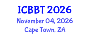 International Conference on Bioinformatics and Biomedical Technology (ICBBT) November 04, 2026 - Cape Town, South Africa