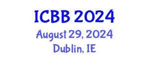 International Conference on Bioinformatics and Biomedicine (ICBB) August 29, 2024 - Dublin, Ireland