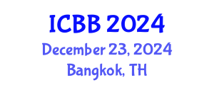 International Conference on Bioinformatics and Biomedicine (ICBB) December 23, 2024 - Bangkok, Thailand
