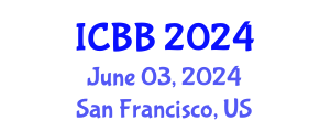 International Conference on Bioinformatics and Biomedicine (ICBB) June 03, 2024 - San Francisco, United States
