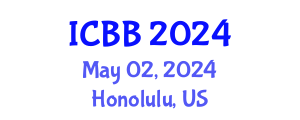 International Conference on Bioinformatics and Biomedicine (ICBB) May 02, 2024 - Honolulu, United States