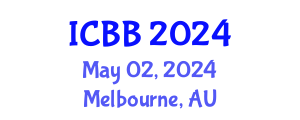 International Conference on Bioinformatics and Biomedicine (ICBB) May 02, 2024 - Melbourne, Australia