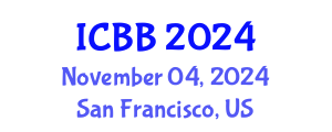 International Conference on Bioinformatics and Biomedicine (ICBB) November 04, 2024 - San Francisco, United States