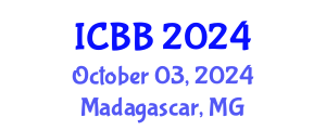 International Conference on Bioinformatics and Biomedicine (ICBB) October 03, 2024 - Madagascar, Madagascar